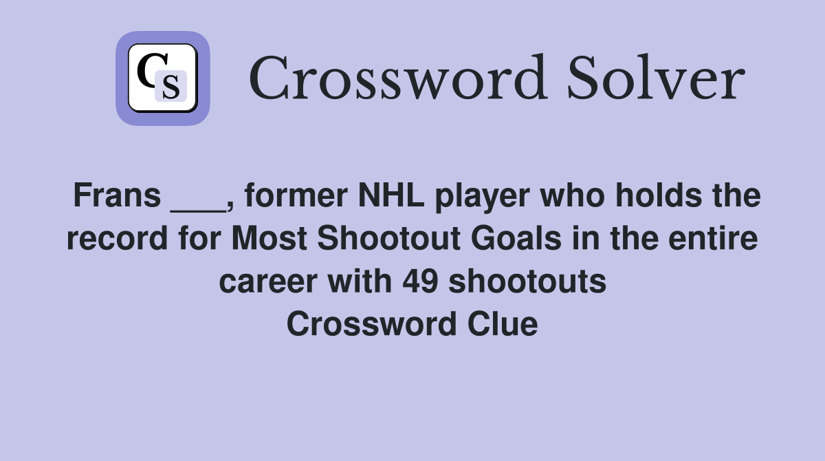Frans ___, former NHL player who holds the record for Most Shootout